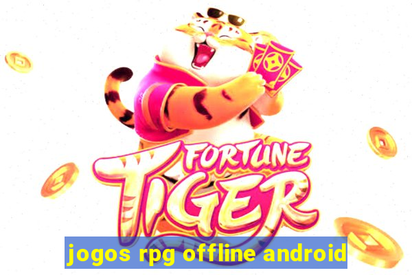 jogos rpg offline android